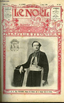 Le Noël n° 520 - S.G. Mgr Turinaz, évêque de Nancy, qui a daigné bénit le noel, Ce qu'il impore de savoir avant tout ? Le catéchisme, Cantique a Saint ...