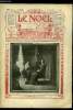 Le Noël n° 906 - Cardinal et France par R. Valdor, S. G. Mgr Jean Antoine Zucchetti, Le feu, Genêts et Chèvrefeuilles (suite) par Max Colomban, La ...