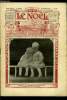 Le Noël n° 964 - Histoire d'un vieux paletot par Louis Bindel, Les travaux de la basilique du Sacré Coeur a Montmartre, La genette par C. de ...