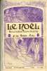 Le Noël n° 993 - La descente de croix, Frédéric Mistral mort a Maillane le 25 mars 1914, Vers le pays des palmiers (suite), Le général La Mort (fin) ...
