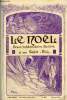 Le Noël n° 995 - Les disciples d'Emmaus, Edgar Tinel par la comtesse Arnold Le Grell, Vers le pays des palmiers (suite), Roi de la fève par M. Delly, ...