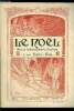 Le Noël n° 1014 - Si vous le voulez bien !, La guerre, A Nomény, A l'ambulance de Gérardmer, Lettres du Maroc. Collectif
