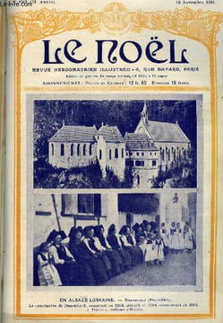 Le Noël n° 1065 - La guerre et le mensonge, La providence et la guerre, Le martyre de la cathédrale de Reims, Le docteur Nette (suite) par Pieradi, ...