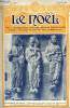 Le Noël n° 1099 - Le prêtre a la guerre, A propos du latin, Les enfants de France a Notre Dame de Lourdes, Katherine par Marie Barrère Affre, ...