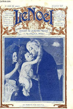 Le Noël n° 1648 - Convoitise par M. Barrère Affre, Les principes de la morale par E. Duplessy, S. Em. le cardinal Pompili, La femme française par Mgr ...