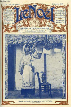 Le Noël n° 1753 - Démarches et démarcheurs par G. D'Azambuja, Les preceptes de la morale (suite) par E. Duplessy, Le livre d'outremer de Johannès ...