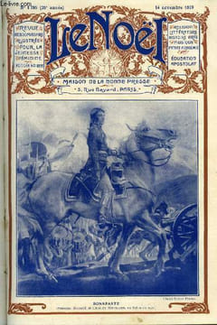 Le Noël n° 1795 - Les préceptes de la morale par E. Duplessy, L'aragonaise par M. Barrère Affre, Sur les pistes du désert par Léon Lehuraux, Les ...