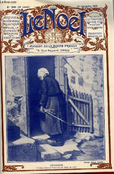 Le Noël n° 2008 - Au pays des enfances, La seconde mission de Bernadette, Le livre de consolation par Louis Bertrand, L'humaniste et l'automate par ...
