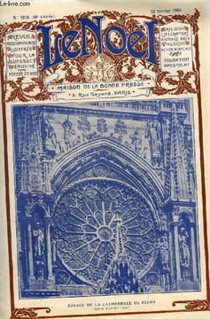 Le Noël n° 2018 - Pourquoi j'irais vers la croix, Education religieuse et instruction (suite) par Marie Fargues, Ecrits qui volent et mots qui restent ...
