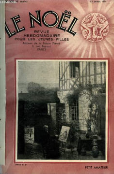 Le Noël n° 2038 - Progrès ou déficience, Nouvelles croisades des jeunes travailleurs par l'abbé Félix Klein, Lumière pour lumière par M. Reynès ...