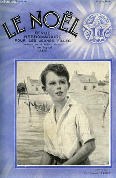 Le Noël n° 2042 - Torpeur, La légende d'Alber 1er par Paul Werrie, Le Sahara, carrefour des races par le lieutenant d'Armagnac, Le combat des ...