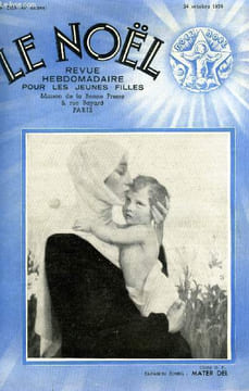 Le Noël n° 2105 - Croisade, L'actualité et l'histoire par Albert Flory, Au pays de Brière par Alphonse de Chateaubriant, Noel dans nos coeurs, Noel ...