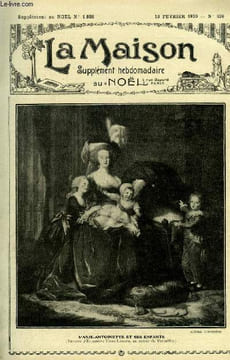 La maison n° 529 - Qui s'élève comprend par P. d'Asvin, Apprenons l'hiver par Henri Lavedan, Le décalogue de l'autorité paternelle par le R.P. Charles ...