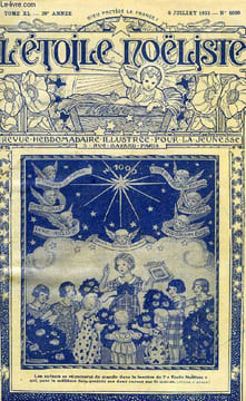 L'étoile Noëliste n° 1000 - Pour la millième fois, Le retour des cigognes par Jeanne Bénita Azais, Le général Hoche (1768-1797), La vengeance de ...