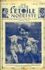 L'étoile Noëliste n° 1095 - Au Congrès de Morlaix, Le petit Driss (suite) par M. Barrère Affre, Comment s'éleva la flèche de Souvigny, Le P. Chevrier ...