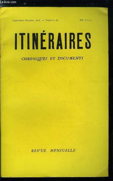 Itinéraires, chroniques et documents n° 26 - Le fond de la question : le vote par ordre, Politique et vie intérieure par Roger Thomas, Parenthèse sur ...