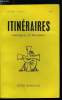 Itin&eacute;raires, chroniques et documents n&deg; 55 - La question de l'Etat par Luc Baresta, Par Mo&iuml;se vers J&eacute;sus Christ (les livres de Hanna Zacharias) par le ...