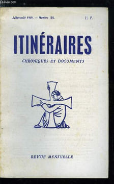 Itinéraires, chroniques et documents n° 135 - Le catéchisme du Concile de Trente, Non licet, Les mythes et les images par Gustave Thibon, Le paysan ...