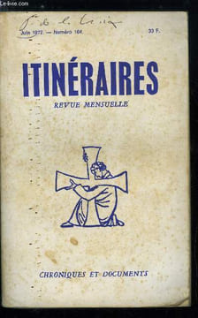 Itinéraires, chroniques et documents n° 164 - Dix ans qu'on est la, La pilule et la bombe par Louis Salleron, L'infantilisme révolutionnaire nord ...