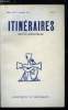 Itinéraires, chroniques et documents n° 201 - S'asseoir avant de batir, Le cours des choses par Jacques Perret. Collectif