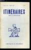 Itin&eacute;raires, chroniques et documents n&deg; 209 - La politique dans les prochains mois par Jean Madiran, L'anthropo-ex-centrisme par Gustave Cor&ccedil;ao, Nous ...