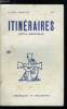Itin&eacute;raires, chroniques et documents n&deg; 242 - Imposture et v&eacute;rit&eacute; de la bombe fran&ccedil;aise par le colonbel de Bligni&egrave;res, L'Am&eacute;rique ne comprend par ...