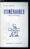 Itin&eacute;raires, chroniques et documents n&deg; 303 - Bouts par Yves Daoudal, Tombeau par Georges Laffly, Document : une lettre du P. Bruckberger, Juste dans ...
