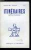 Itin&eacute;raires, chroniques et documents n&deg; 307 - La m&ecirc;me carence (Laurent, Mohrt, Monteilhet), Le Liban et le resten Le CCFD en question par Yves ...