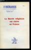 Itinéraires, chroniques et documents - supplément au n° 110 - La liberté religieuse est violée en France. Collectif