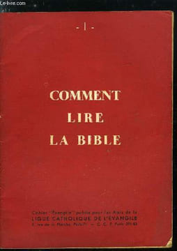 Evangile n° 1 - Lisez la Bible par son Eminence le cardinal Liénart, Qu'est ce que la Bible ? par Ch. Hauret, Comment lire la Bible ? par J.G. Gourbi, ...