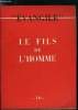 Evangile n° 16 - Le fils de l'homme par J. Delorme, L'Ancien Testament ; l'homme ce vermisseau, le triomphateur glorieux, Le nouveau testament : les ...