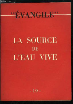Evangile n° 19 - La source de l'eau vive, La fête des Tentes, Les plus anciennes traditions d'Israël, Au temps des rois et des prophètes, Durant ...