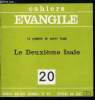 Cahiers Evangile n° 20 - Le deuxième isaïe présenté par Claude Wiéner, L'univers du deuxième isaïe : l'exil, Vue panoramique, Le travail du prophète, ...