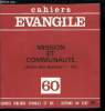 Cahiers Evangile n° 60 - Mission et communauté, Le double visage de l'ouverture aux autres, La mission, ouverture a l'autre de l'extérieur, La vie ...