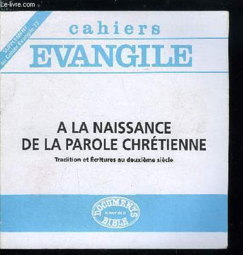 Cahiers Evangile - supplément au n° 77 - A la naissance de la parole chrétienne, Le recours aux écritures, En lisant les Pères apostoliques, Clément ...