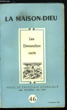 La Maison-Dieu n° 46 - Dimanches verts et mystère pascal par Jean Hild, Les séries d'évangiles des dimanches après la Pentecote par René Jean Hesbert, ...