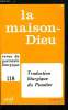La Maison-Dieu n° 118 - Récentes traductions françaises de la Bible par Claude Wiéner, La parfaite version biblique liturgique ou la quadrature du ...