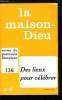 La Maison-Dieu n° 136 - Espace et célébration par Mgr Paul Carrière, L'assemblée chrétienne et les lieux du rassemblement humain au cours du premier ...