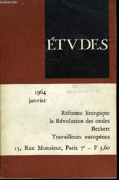 Etudes tome 320 n° 1 - Réforme liturgique, renouveau de l'église par J. Gelineau, Après la mort de Kennedy, l'Amérique devant elle même par C.J. ...