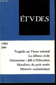 Etudes tome 354 n° 6 - Le timor oriental, une tragédie passée sous silence par H.J. de Dianoux, L'héritage colonial, souvenirs d'une exposition par ...