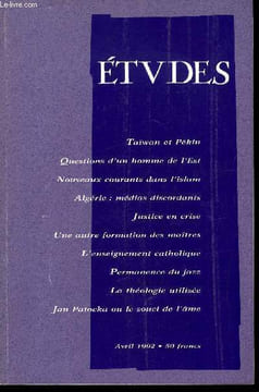 Etudes tome 376 n° 4 - Taïwan et Pékin, la Chine restera-t-elle divisée ? par Byron Weng, Nouveaux courants dans l'Islam par Henri Teissier, Médias ...