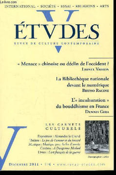 Etudes tome 415 n° 12 - Président, au nom de quoi ? par Jean Luc Pouthier, Menace chinoise ou déclin de l'occident ? par Lionel Vairon, Ethique et ...