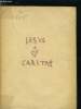Jesus Caritas n° 90 - La vierge, Hymne a la trinité, Oraison et abandon, Gratuité de l'amour, Message du Saint Père, Le groupe d'accueil étudiant, ...