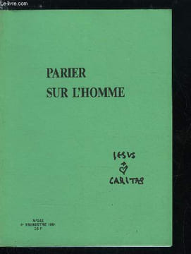 Jesus Caritas n° 244 - Dieu prend des risques, Dieu et l'homme : une double mise par Jeannine Sallin, Les audaces d'un Dieu amour, Joseph, l'homme de ...