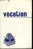 Vocation n° 235 - La pastorale des vocations a la lumière de Vatican II - Les textes conciliaires, Incidences de Vatican II sur la pastorale des ...