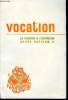 Vocation n° 238 - Message de SS. Paul VI pour la journée mondiale des vocations, Le role de l'évêque dans la pastorale des vocations, La pastorale ...