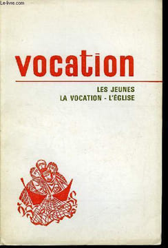 Vocation n° 252 - Un acte de foi par M. le cardinal François Marty, Colloque 70 - Révision et prévision par Henry Hassan, L'engagement par Jean ...