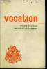 Vocation n° 266 - Poursuivre la recherche, La nouvelle figure du prêtre par Mgr Alfred Ancel, Après 40 ans de recherche - Visages actuels du ministère ...