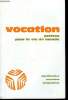 Vocation n° 282 - Les prêtres - significations, situations, prospectives, L'originalité du ministère ordonné par Mgr Robert Coffy, Homme de tous ou de ...