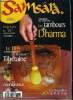 Samsâra n° 6 - Le Dalaï-Lama a Paris, Le Panchen Lama, otage de Pékin, Le ZEN, selon Maitre Dôgen, Yoga sur ordonnance, Lorsque résonne le tambour du ...